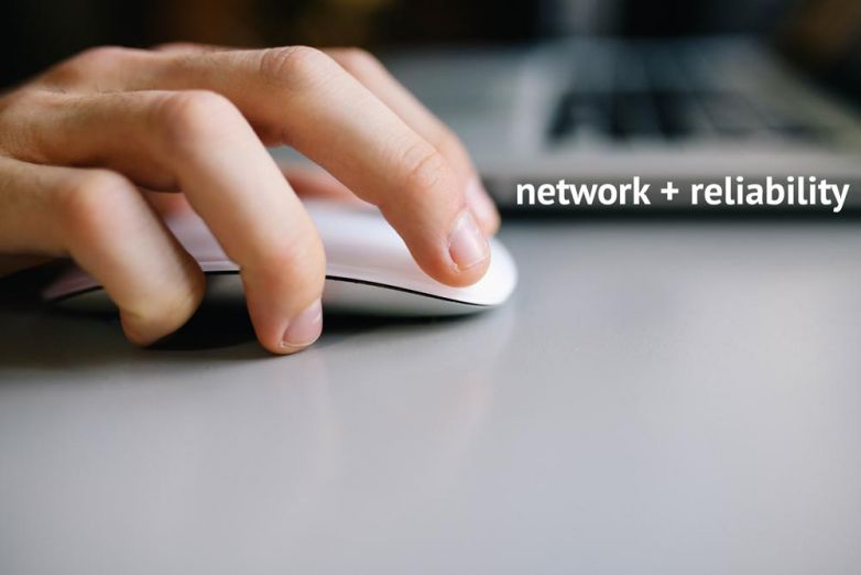 Network + Reliability